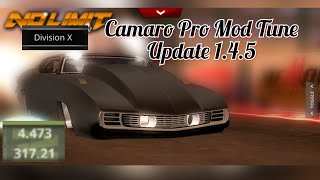 No Limit Drag Racing 2.0: Division X 4.4 Second Camaro Pro Mod Tune (Update 1.4.5)