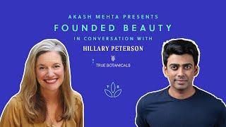 True Botanicals - Sourcing Regenerative Materials & Advancing Non-Toxic Beauty ft. Hillary Peterson