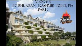 Pearl Continental Hotel Bhurban Murree | PC BHURBAN | Nathia Gali To Murree | Kashmir Point