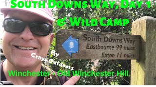 WALKING & WILDCAMPING The SOUTH DOWNS WAY, Day 1, Winchester - Old Winchester Hill