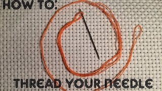 How to: THREAD YOUR CROSS STITCH NEEDLE