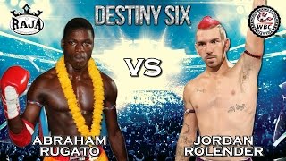 2016 Destiny Six Muay Thai Fight 5: Abraham Rugato vs Jordan Rolender