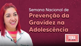 Como prevenir a gravidez na adolescência | Dona de Mim