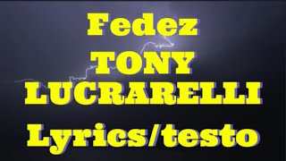 Fedez - TONY LUCRARELLI (Lyrics/testo)