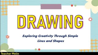 DRAWING (exploring creativity)