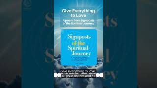 Poem - Give Everything To Love - John Siddique