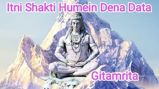 Itni Shakti Humein Dena Data...#devotional#hindisong #latamangeshkar#gitamrita.