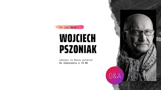 Q&A Wojciech Pszoniak