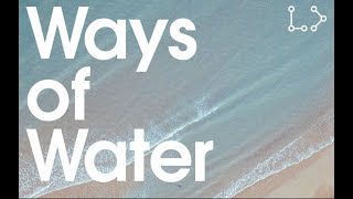 Ways of Water