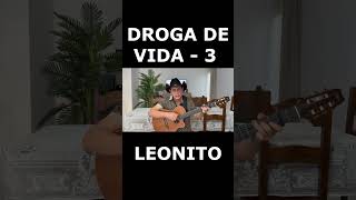 DROGA DE VIDA 3 - LEONITO #shorts