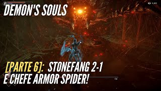 Demon's Souls [parte 6]: Stonefang Tunnel 2-1 e Boss Armor Spider (Detonado comentado) [Texas]