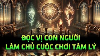 Bí quyết đọc vị con người: làm chủ cuộc chơi tâm lý trong mọi tình huống