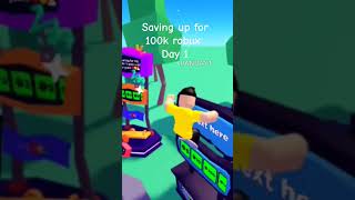 saving up for 100k robust day 1 #roblox