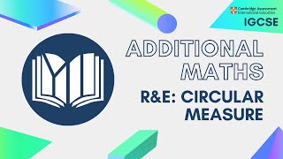 CIE IGCSE Additional Maths: Circular Measure