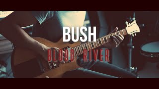 BUSH- Blood River // Cover