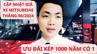 🔴Báo Giá Xe Mitsubishi Cuối Tháng 06/2024 - ƯU ĐÃI KÉP ĐÓN ĐẦU GIẢM THUẾ KHÔNG NÊN BỎ LỠ!!!