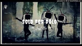 Solo For Dolo - Just Be