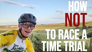 How NOT to Race a Cycling Time Trial!