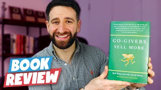 Go Givers Sell More by Bob Burg and John David Mann | Book Review/Summary