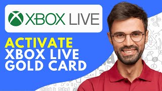 How to Activate Xbox Live Gold Card (2024) Quick and Easy