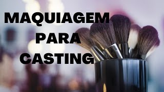 COMO fazer uma maquiagem pra casting PARTE 1