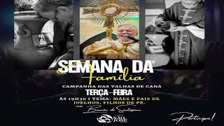 Santa Missa 3° dia das Talhas de Caná. Terça - Feira - 13/08/2024 - 19:30Hrs -Pe. Sergio Jeremias.