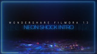 CREATE INTRO IN 2 MINUTES | NEON SHOCK INTRO | FILMORA 13