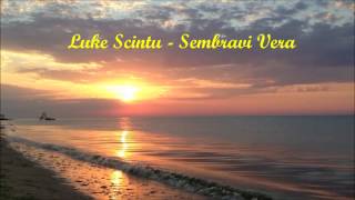 Luke Scintu -  Sembravi Vera con Testo (canzone originale)