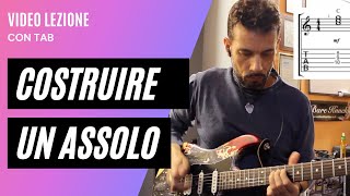 Come creare un SOLO di chitarra efficace