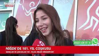 Niğde'de 101.Yıl coşkusu