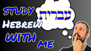 Learn Hebrew with me 3