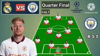 Real Madrid vs Manchester City Line Up 4-3-3 With Silva Leg 1 Quarter Final UCL 2023/2024 ~ Update