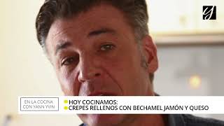 Chef Yann TV: Aprende a preparar crepes con bechamel, jamón y queso