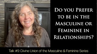 Do you Prefer to be Masculine or Feminine in Relationships?