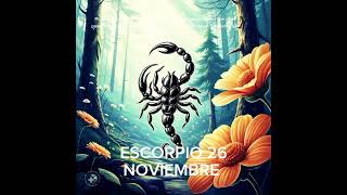 ⚓ ESCORPIO 26 DE NOVIEMBRE #horoscopo #leydesignos #signoszodicales #astrologia