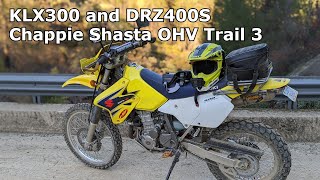 KLX300 & DRZ400S Chappie Shasta OHV Trail 3