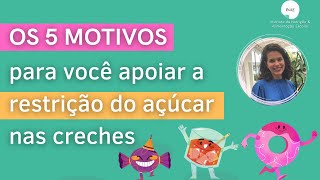 5 motivos para você apoiar a restrição do açúcar nas creches