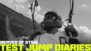 Test Jump Diaries #1 | Nerves of Steel