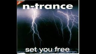 N-Trance - Set You Free (Garage Edit)