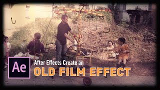 After Effects Old Film effect tutorial