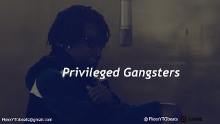 [FREE FOR PROFIT] 21 SAVAGE X DRAKE X DABABY  PRIVILEGED GANGSTERS  Prod by Flexx YTG beats