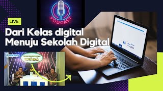 MENUJU SEKOLAH DIGITAL