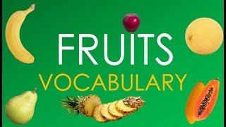 FRUIT VOCABULARY- ENGLISH - EDUCATIONAL VIDEOS- FRUTAS EN INGLÉS