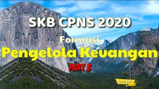 [PART 3] SKB CPNS FORMASI PENGELOLA KEUANGAN