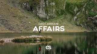 DREY ARMANI - AFFAIRS