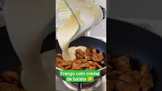 Frango com creme de batata 😋. #shorts #shortvideo #shortsreceitas