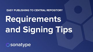 03 - Requirements and Signing Tips for OSS-RH  - Easy Publishing to Central Repository