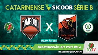 AO VIVO - CAMBORIÚ x SANTA CATARINA - CATARINENSE SICOOB SÉRIE B 2024