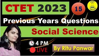 15|Social Science Previous Years Questions for CTET & STETs|CTET July 2023