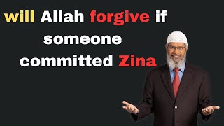 committed zina how to repent | what to do if you have committed zina | dr zakir naik 2024